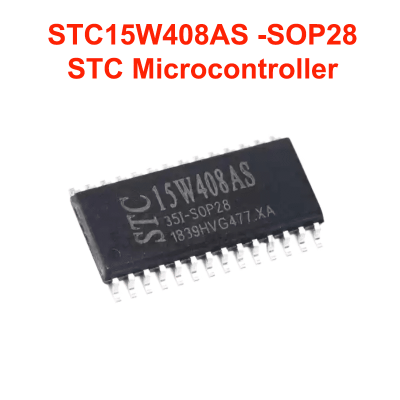 STC15W408AS -SOP28 STC Microcontroller